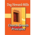 Church Growth Principles by  Dag Heward Mills