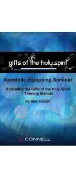 Activating the Gifts of the Holy Spirit by Mike Connel