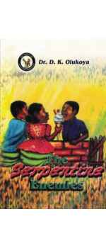 The Serpentine Enemies by Dr. D. K. Olukoya