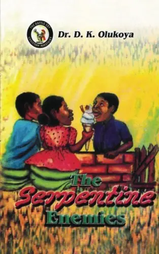 The Serpentine Enemies by Dr. D. K. Olukoya