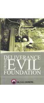 Deliverance from Evil Foundation by Dr. D. K. Olukoya