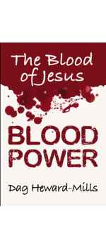 Blood Power, The Blood of Jesus by Dag Heward Mills