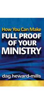 How You Can Make Full Proof of Your Ministry by Dag Heward-Mills