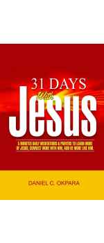 31 Days With Jesus by Daniel C. Okpara