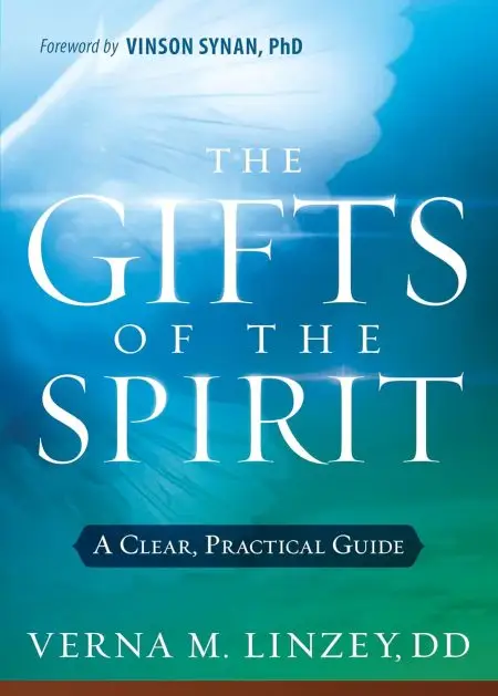 Gifts of the Spirit: A Clear, Practical Guide by Verna M. Linzey