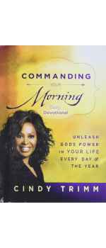 Commanding Your Morning by Cindy Trimm