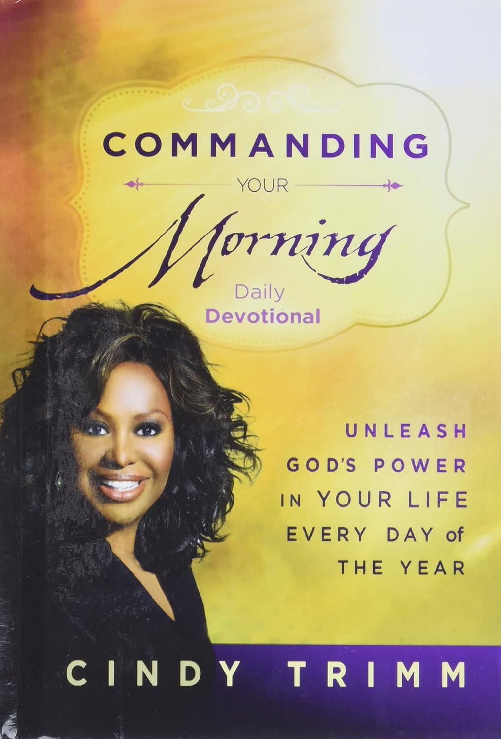 Commanding Your Morning by Cindy Trimm