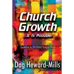 Church Growth by Dag Heward-Mills