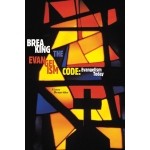 Breaking the Evangelism Code, Evangelism Today by Victor Benavides