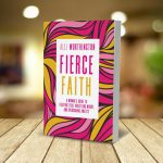 Fierce Faith, A Woman's Guide to Fighting Fear, Wrestling Worry, and Overcoming Anxiety by Alli Worthington - Image 2