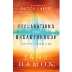 Declarations for Breakthrough, Agreeing with the Voice of God by Jane Hamon