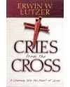 Cries From the Cross by Erwin W. Lutzer