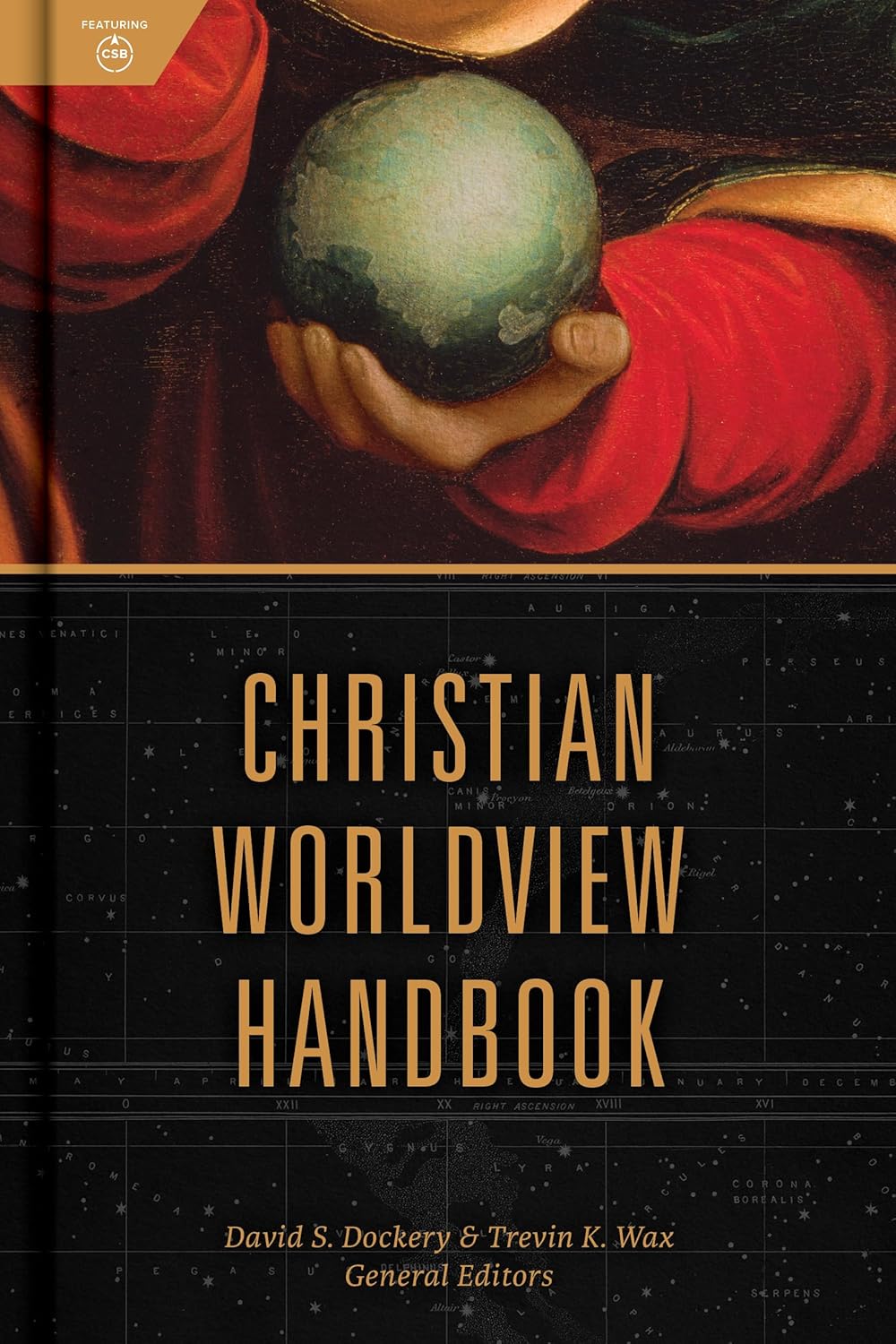 Christian Worldview Handbook by David S. Dockery & Trevin Wax