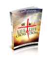 LIFE BEFORE THE CROSS AND LIFE AFTER THE CROSS, The Cross Has Changed Everything by Abel Damina