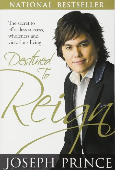 Destined to Reign: The Secret to Effortless Success, Wholeness and Victorious Living book by Joseph Prince