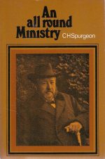 An All Round Ministry By C.H. Spurgeon