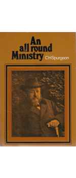 An All Round Ministry By C.H. Spurgeon