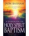 A Handbook on Holy Spirit Baptism by Don Basham
