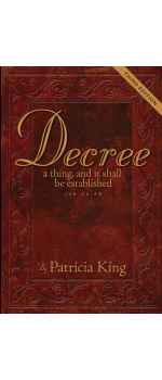 Decree a Thing and It Shall Be Established by Patricia King