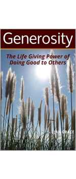 Generosity, The Life Giving Power of Doing Good To Others by Jan Grace