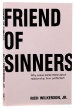 Friend of Sinners, Why Jesus Cares More About Relationship Than Perfection by Rich Wilkerson Jr. - Image 2