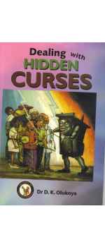 Dealing with Hidden Curses by Dr. D. K. Olukoya