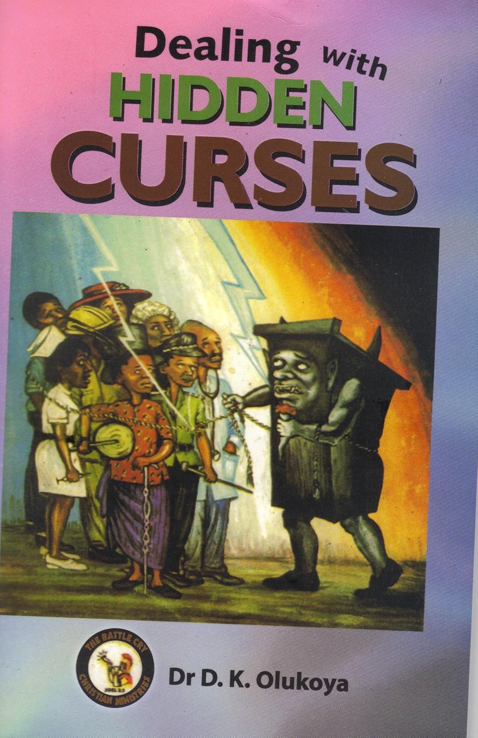 Dealing with Hidden Curses by Dr. D. K. Olukoya