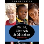 Child,Church & Mission by Dan Brewster