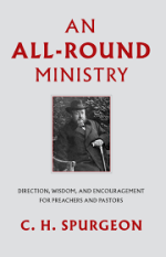 An All Round Ministry By C.H. Spurgeon - Image 2