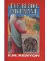 The Blood Covenant by  E. W. KENYON