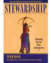 Stewardship: Choosing Service Over Self-Interest by Peter Block