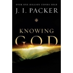 Knowing God by J.I. Packer