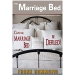 The Marriage Bed: Can It Be Defiled? by Frank Hammond