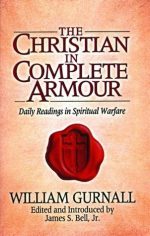 The Christian in Complete Armour: Daily Readings in Spiritual Warfare by William Gurnall - Image 2