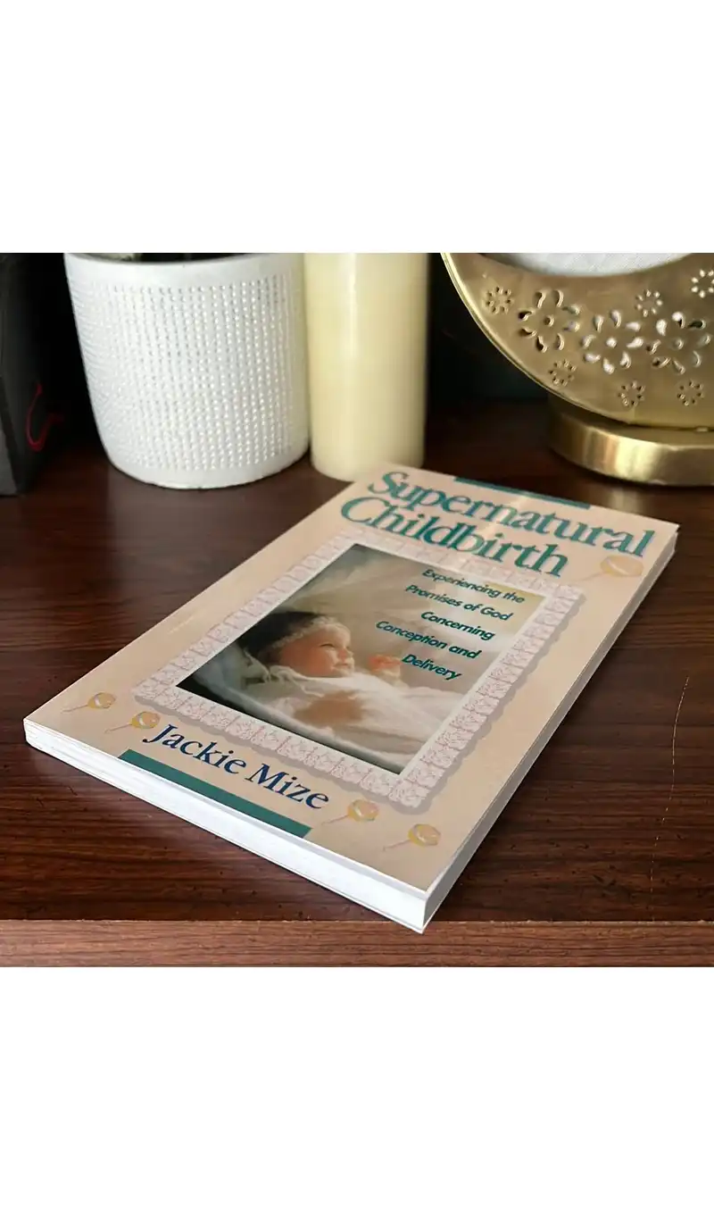 Supernatural Childbirth by Jackie Mize - Image 3