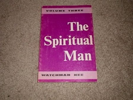 The Spiritual Man, Vol. 3 by Watchman Nee