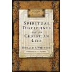 Donald S. Whitney Spiritual Disciplines for the Christian Life by Donald S. Whitney
