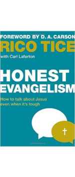 Honest Evangelism, How to talk about Jesus even when it's tough by Rico Tice