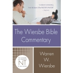 Wiersbe Bible Commentary NT by Warren W. Wiersbe