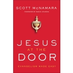 Jesus at the Door, Evangelism Made Easy by Scott McNamara