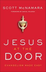Jesus at the Door, Evangelism Made Easy by Scott McNamara