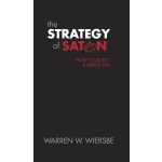 The Strategy of Satan: How to Detect and Defeat Him Mass Market by Warren Wiersbe