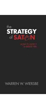 The Strategy of Satan: How to Detect and Defeat Him Mass Market by Warren Wiersbe