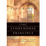 The Storehouse principle: A Revolutionary God Idea For Creating Extraordinary Financial Stability by Al Jandl & Van Crouch