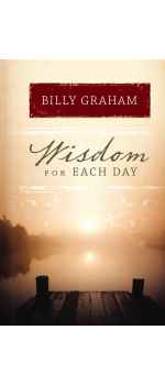 Wisdom for Each Day: 365 Daily Devotions by Billy Graham