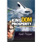 Kingdom Prosperity by Kunle Prosper