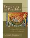Preaching the Parables: From Responsible Interpretation to Powerful Proclamation by Craig L. Blomberg