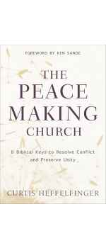 Peacemaking Church  by Curtis Heffelfinger