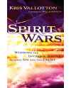 Spirit Wars: Winning the Invisible Battle Against Sin and the Enemy by Kris Vallotton