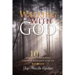 WALKING WITH GOD: 10 KEYS TO BUILDING AND MAINTAIINING A GROWING RELATIONSHIP WITH GOD by Joys Priscilla Oyedepo